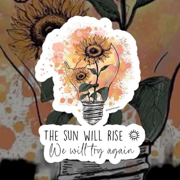 The Sun Will Rise Positivity Sticker - Picture 1 of 1